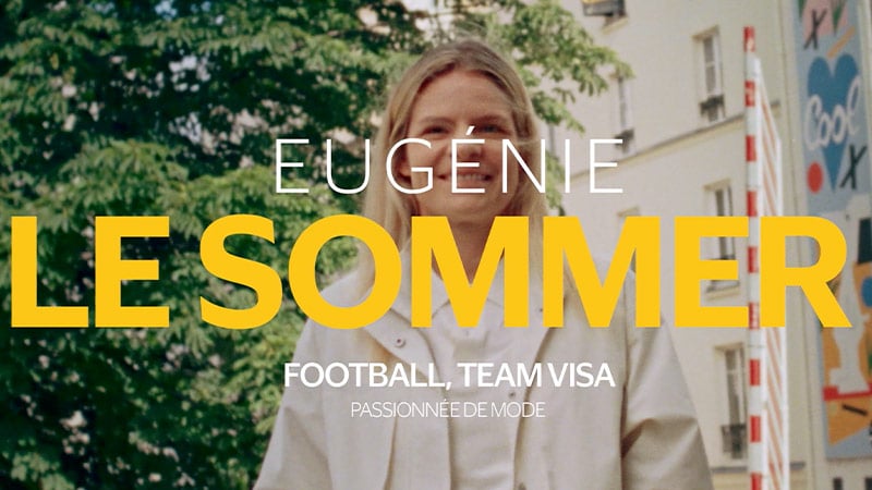 eugenie le sommer football, team visa, passionnee de mode